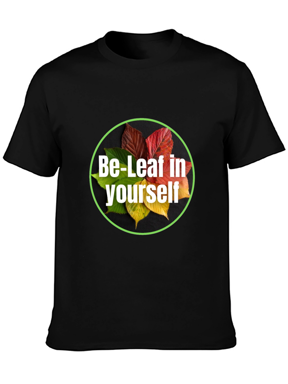 Be-Leaf in Yourself Black T-Shirt