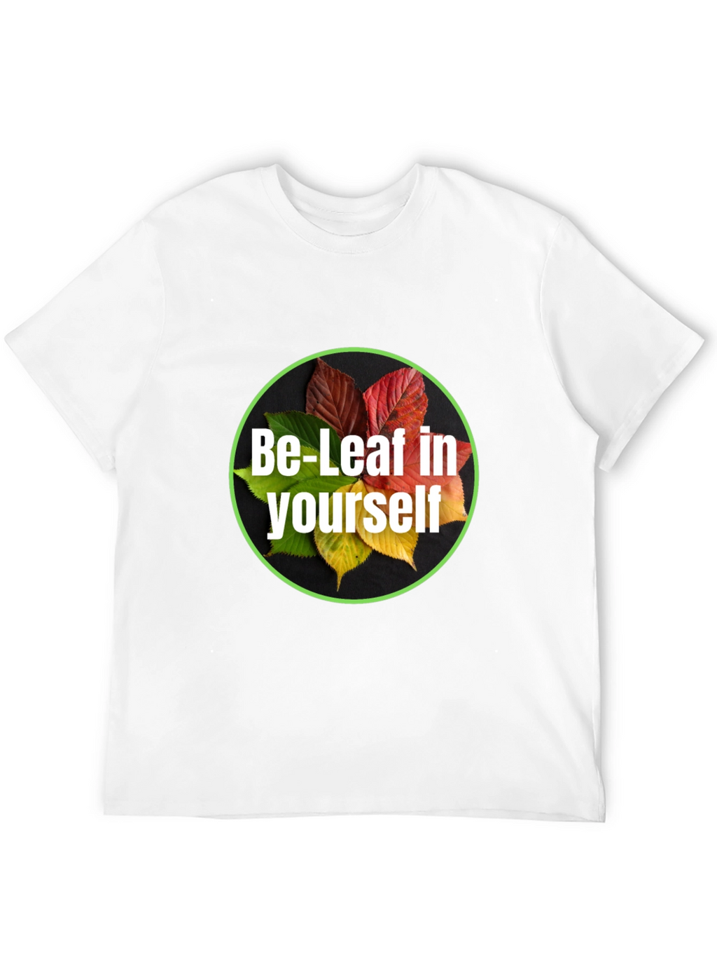 Be-Leaf in Yourself Black T-Shirt