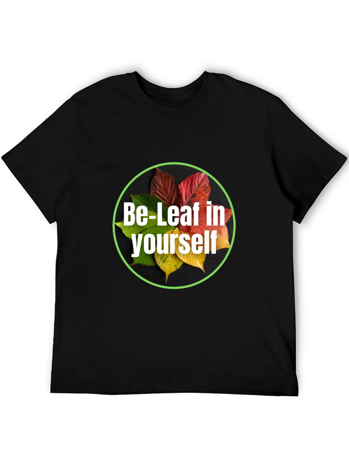 Be-Leaf in Yourself Black T-Shirt