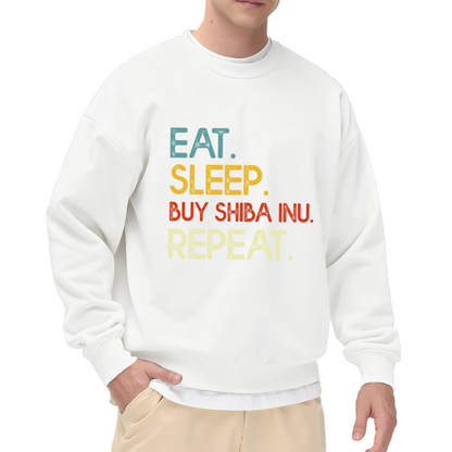 Eat Sleep Buy Shiba Inu Repeat Crewneck Sweatshirt | Funny Dog Quote Pullover, Distressed Lettering Graphic Top, Shiba Inu Lover Gift