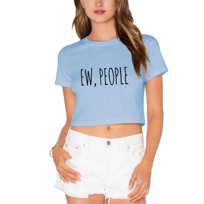 Sarcastic Ew, People Minimal Aesthetic Grey Crop Top