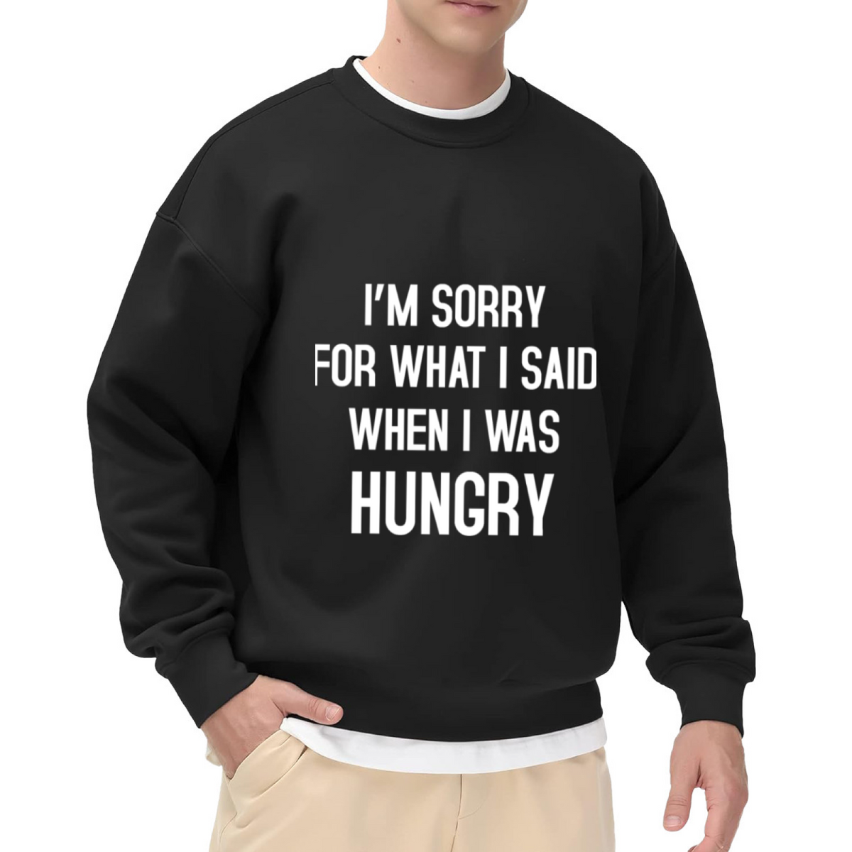 Funny Graphic 'I'm Sorry For What I Said When I Was Hungry' Crewneck Sweatshirt for Food Lovers