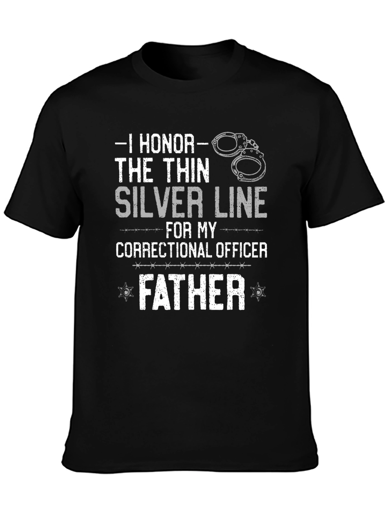 I Honor The Thin Silver Line Correctional Officer Father T-Shirt
