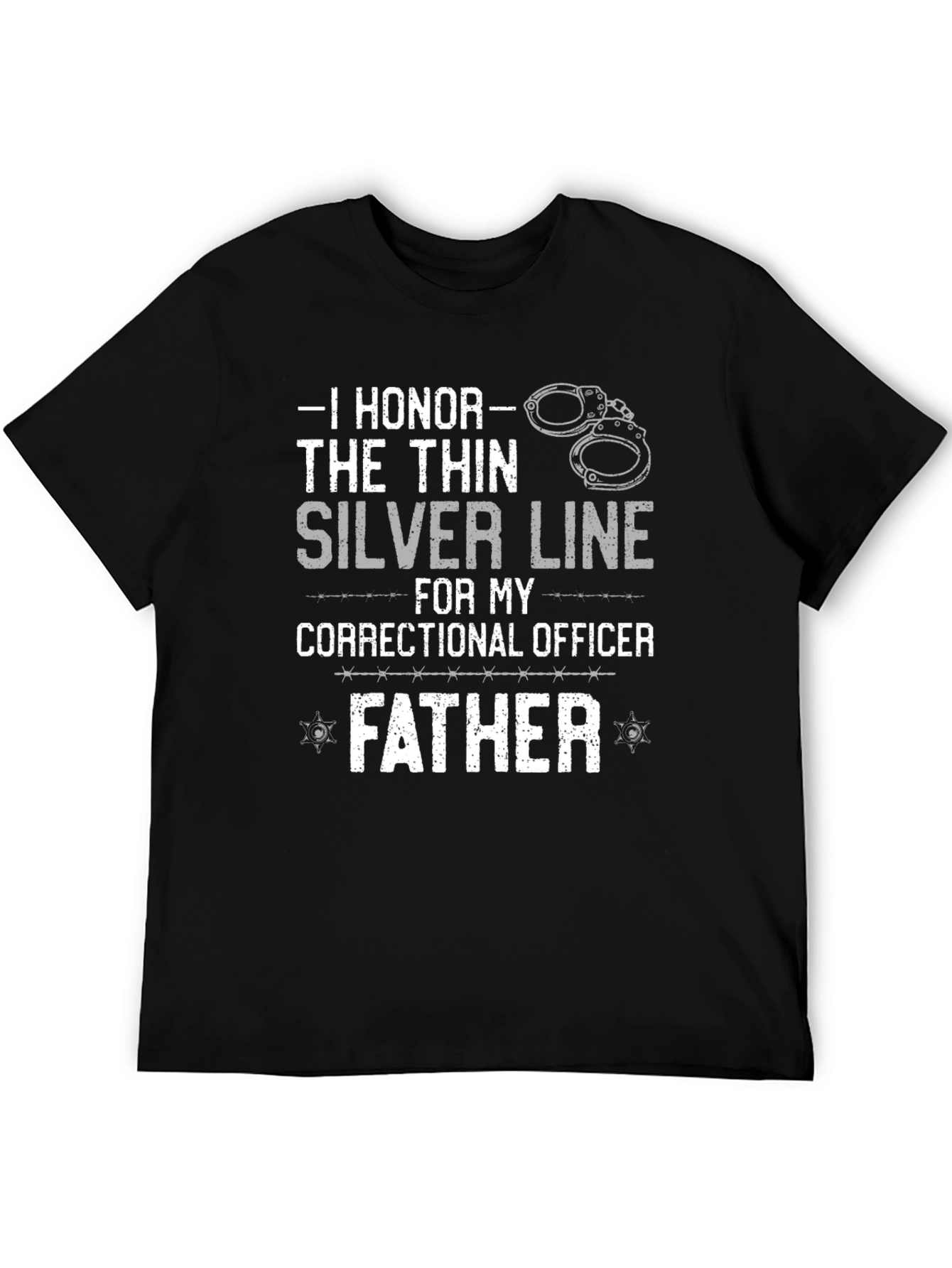 I Honor The Thin Silver Line Correctional Officer Father T-Shirt