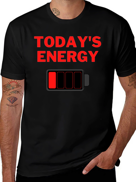 Todays Energy Low Battery Graphic T-Shirt