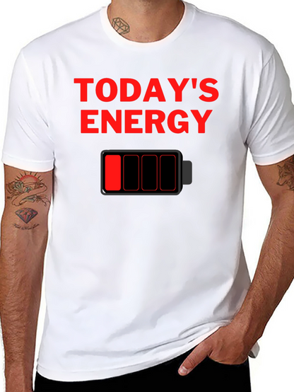 Todays Energy Low Battery Graphic T-Shirt