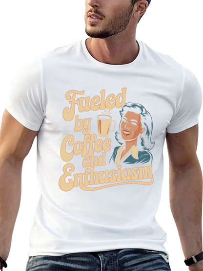 Fueled By Coffee And Enthusiasm Graphic Tee