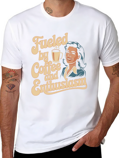 Fueled By Coffee And Enthusiasm Graphic Tee