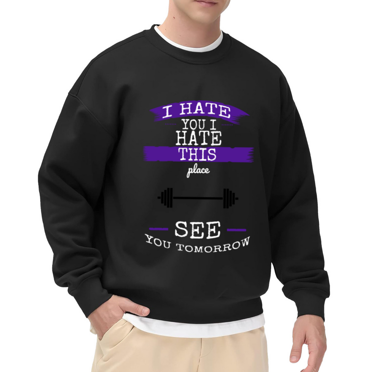 I Hate This Place See You Tomorrow Sweatshirt | Funny Gym Barbell Graphic Crewneck, Sarcastic Fitness Pullover Top, Gym Lover Gift