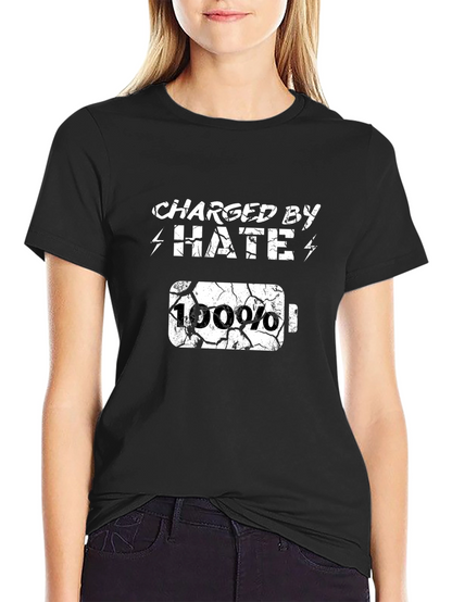 Charged By Hate T-Shirt