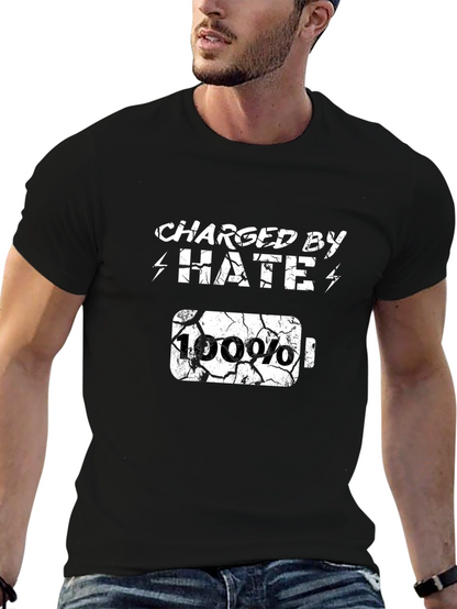 Charged By Hate T-Shirt