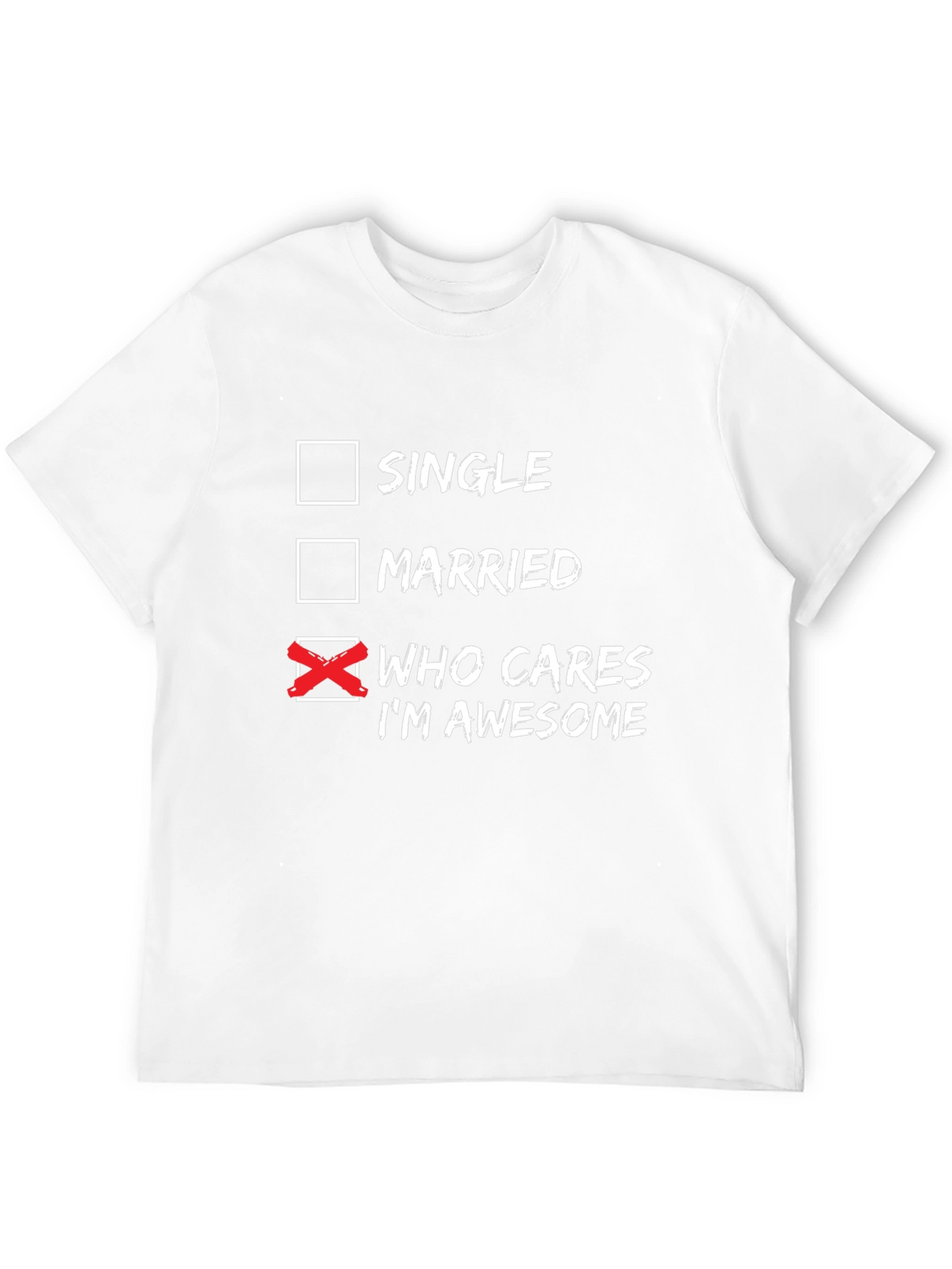 Who Cares Im Awesome T-Shirt