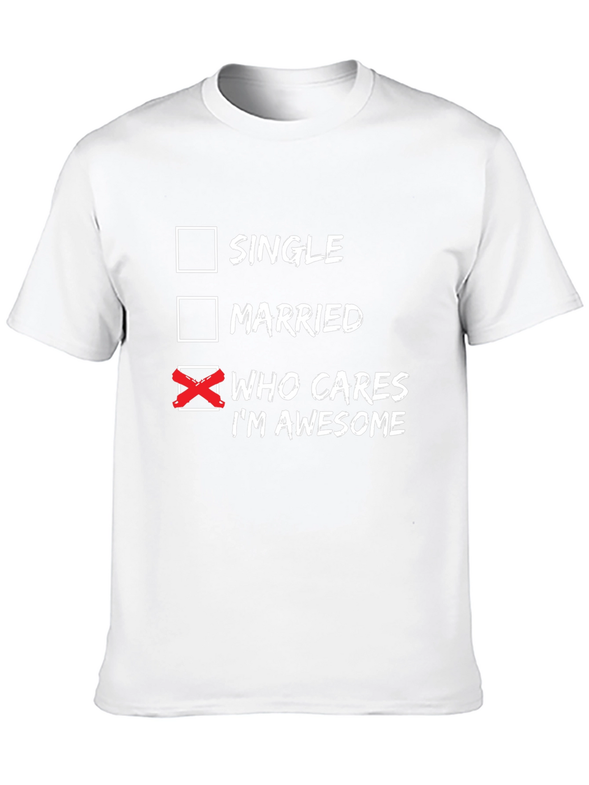 Who Cares Im Awesome T-Shirt