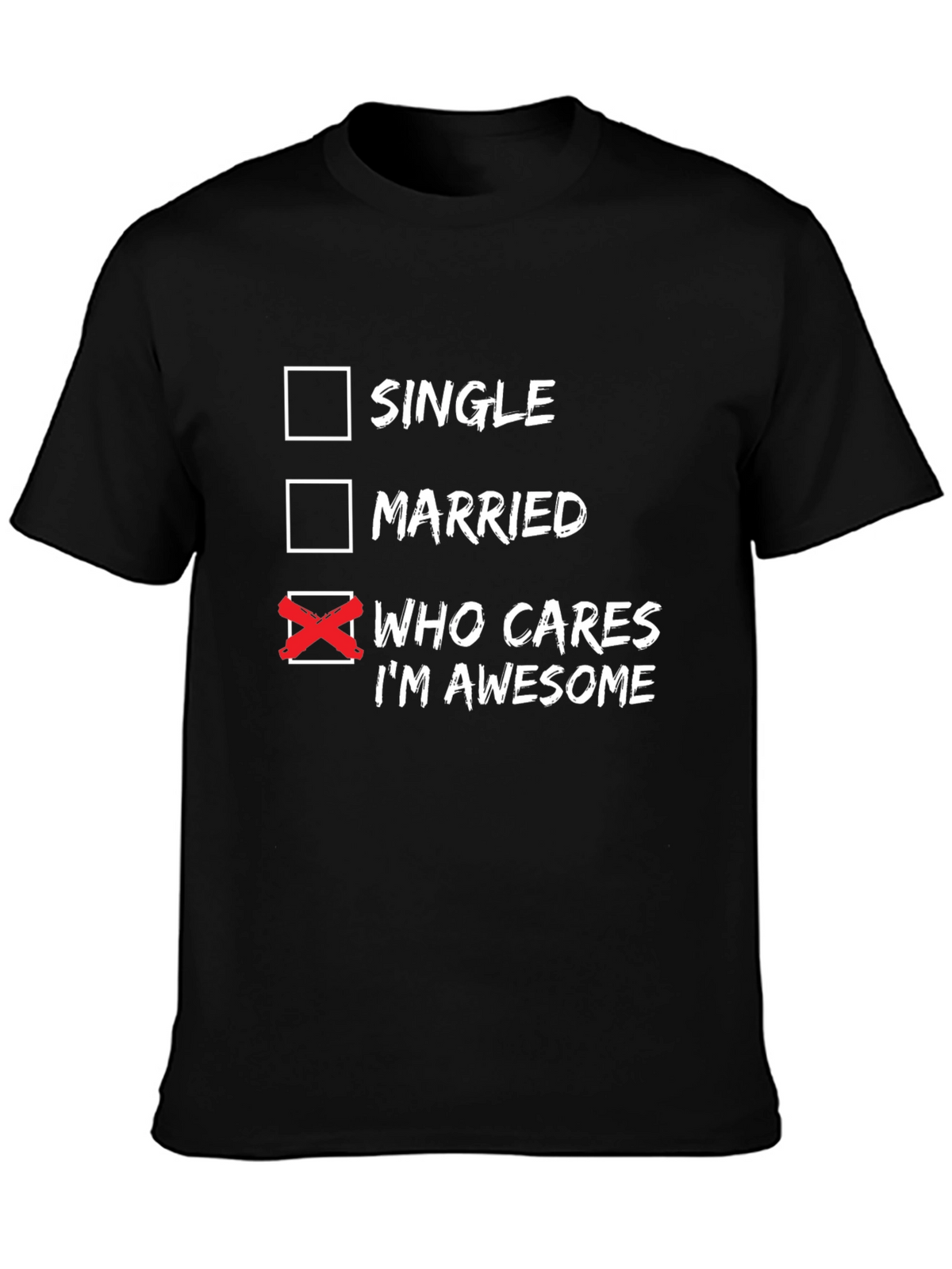 Who Cares Im Awesome T-Shirt