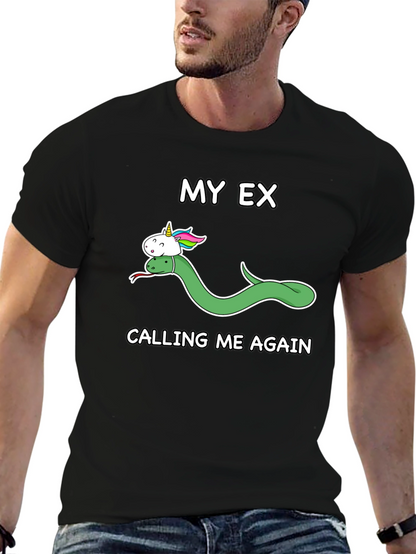 My Ex Calling Me Again T-Shirt