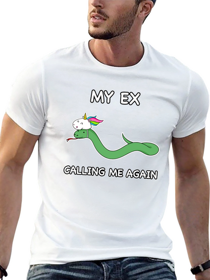 My Ex Calling Me Again T-Shirt