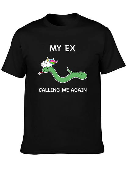 My Ex Calling Me Again T-Shirt