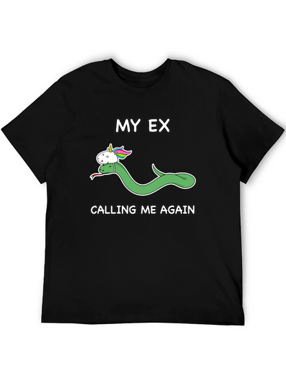 My Ex Calling Me Again T-Shirt