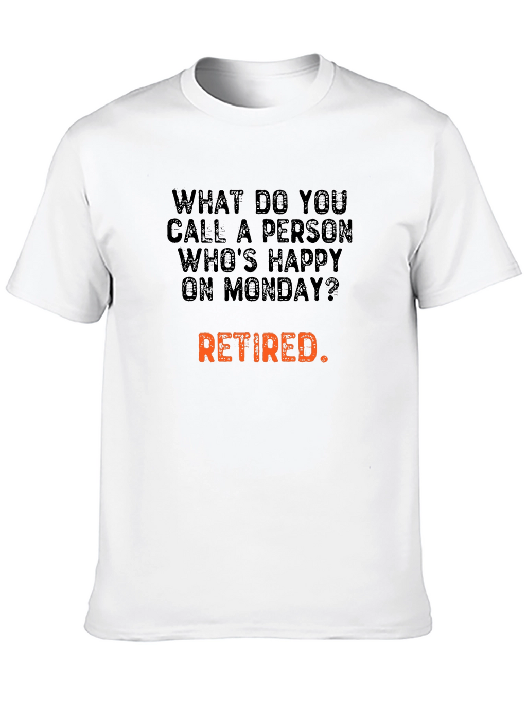 Happy on Monday - Retired T-Shirt