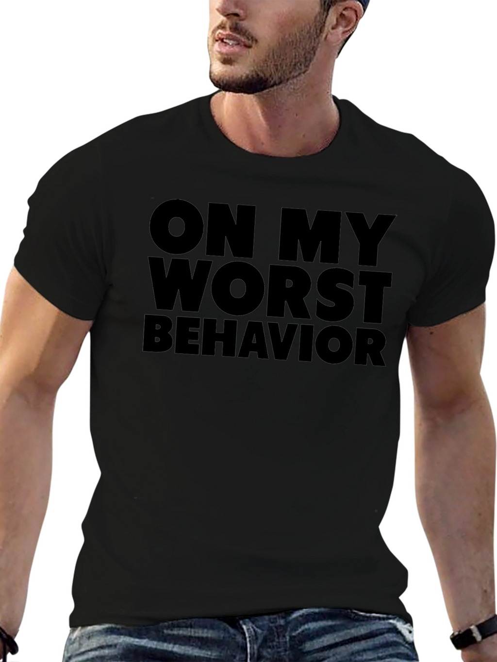 On My Worst Behavior Graphic T-Shirt