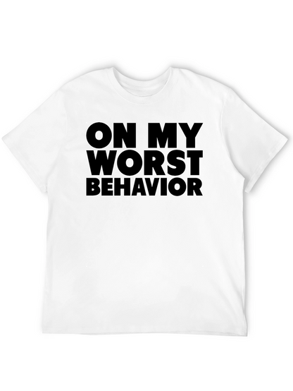 On My Worst Behavior Graphic T-Shirt