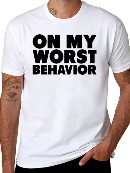 On My Worst Behavior Graphic T-Shirt