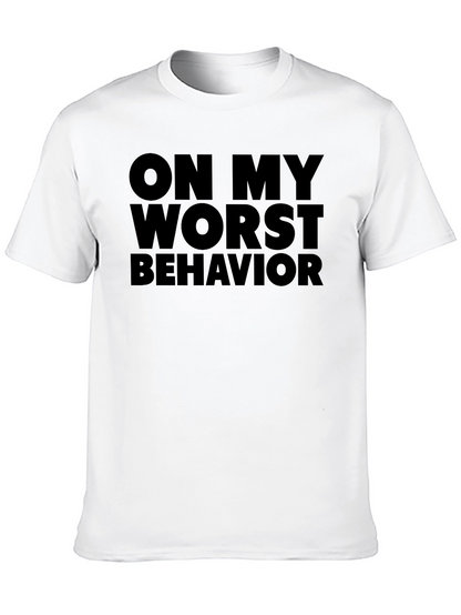 On My Worst Behavior Graphic T-Shirt