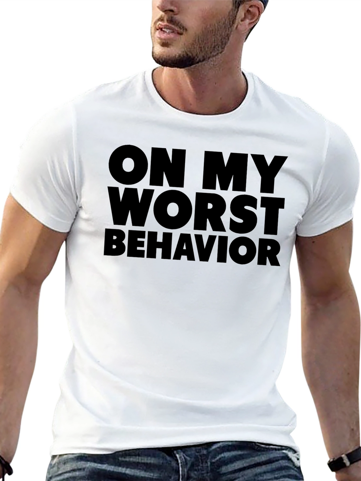 On My Worst Behavior Graphic T-Shirt