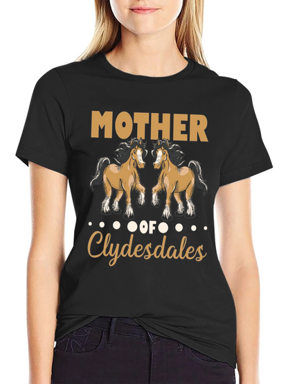 Mother of Clydesdales T-Shirt