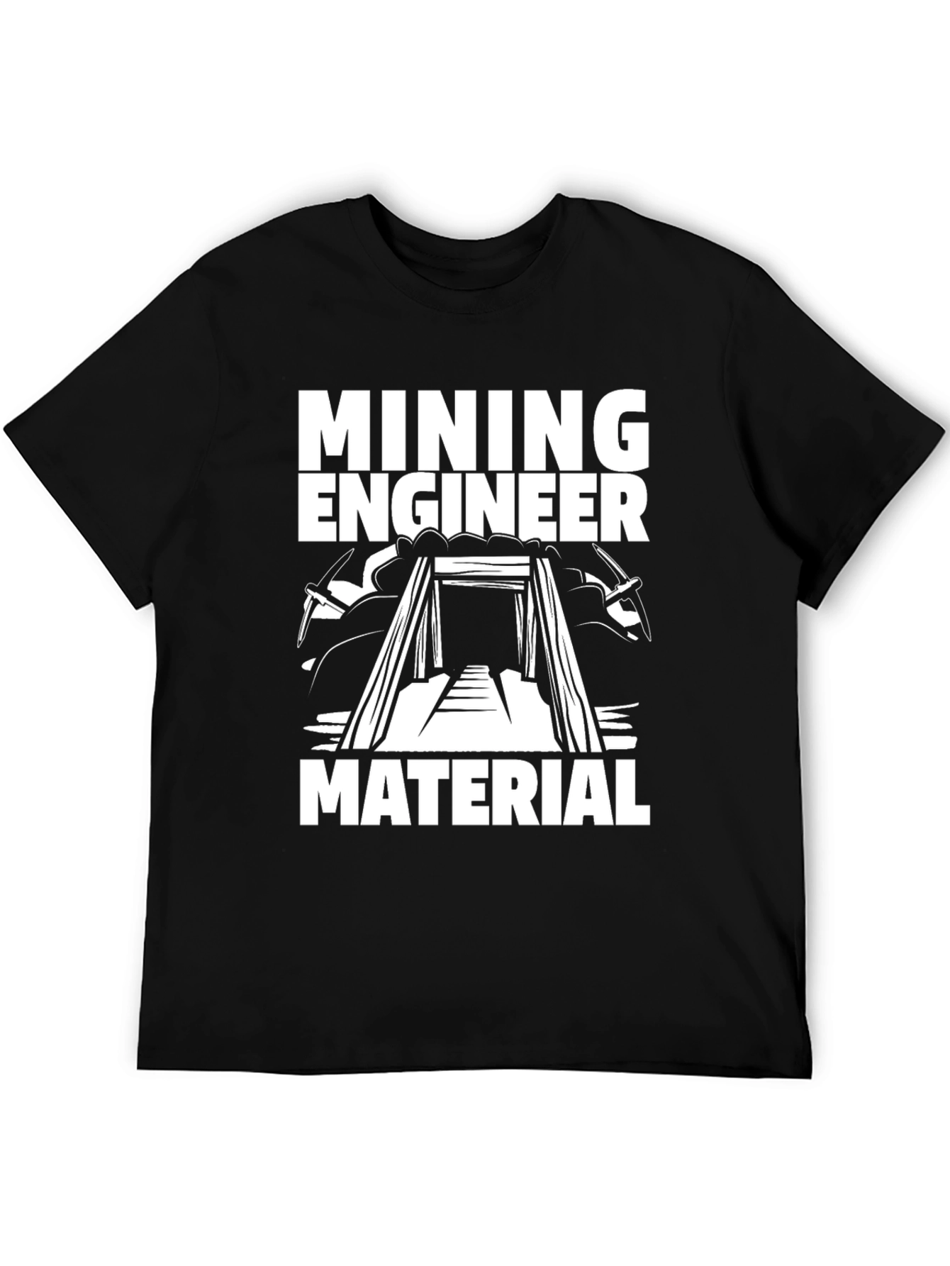 Mining Engineer Material T-Shirt