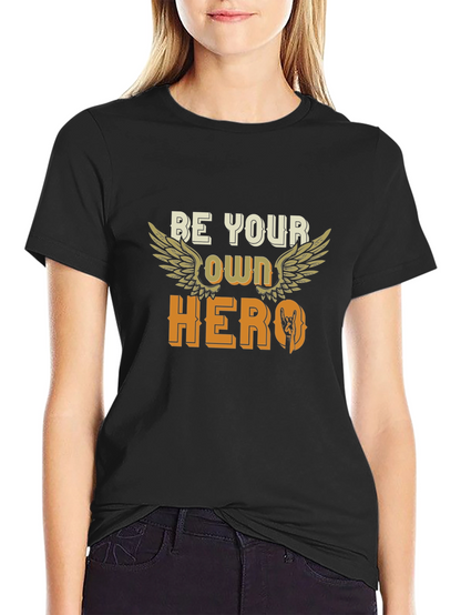 Be Your Own Hero Black T-Shirt