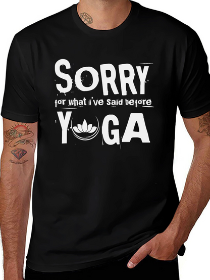 Sorry Yoga T-Shirt - Relaxed Fit Cotton Tee