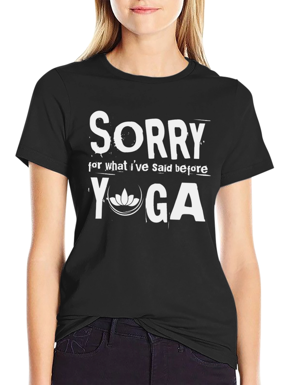 Sorry Yoga T-Shirt - Relaxed Fit Cotton Tee