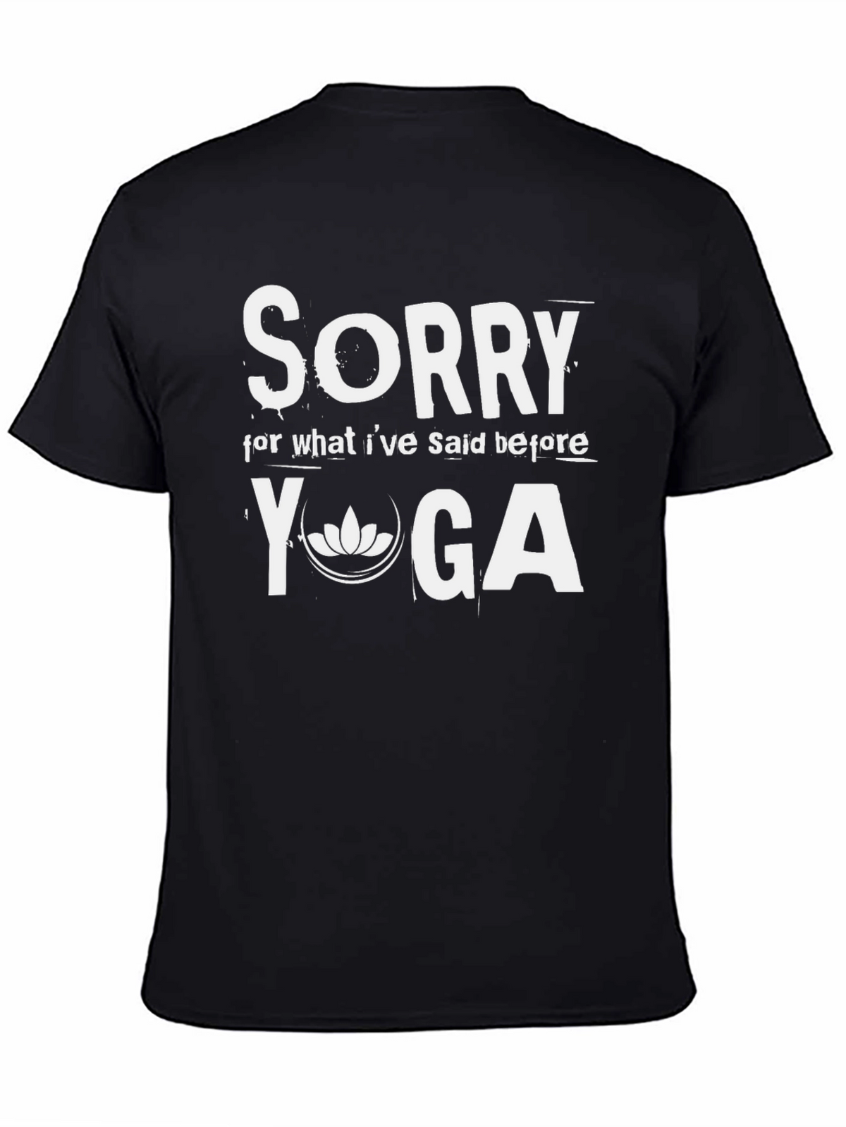 Sorry Yoga T-Shirt - Relaxed Fit Cotton Tee