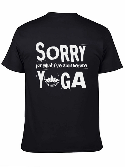 Sorry Yoga T-Shirt - Relaxed Fit Cotton Tee