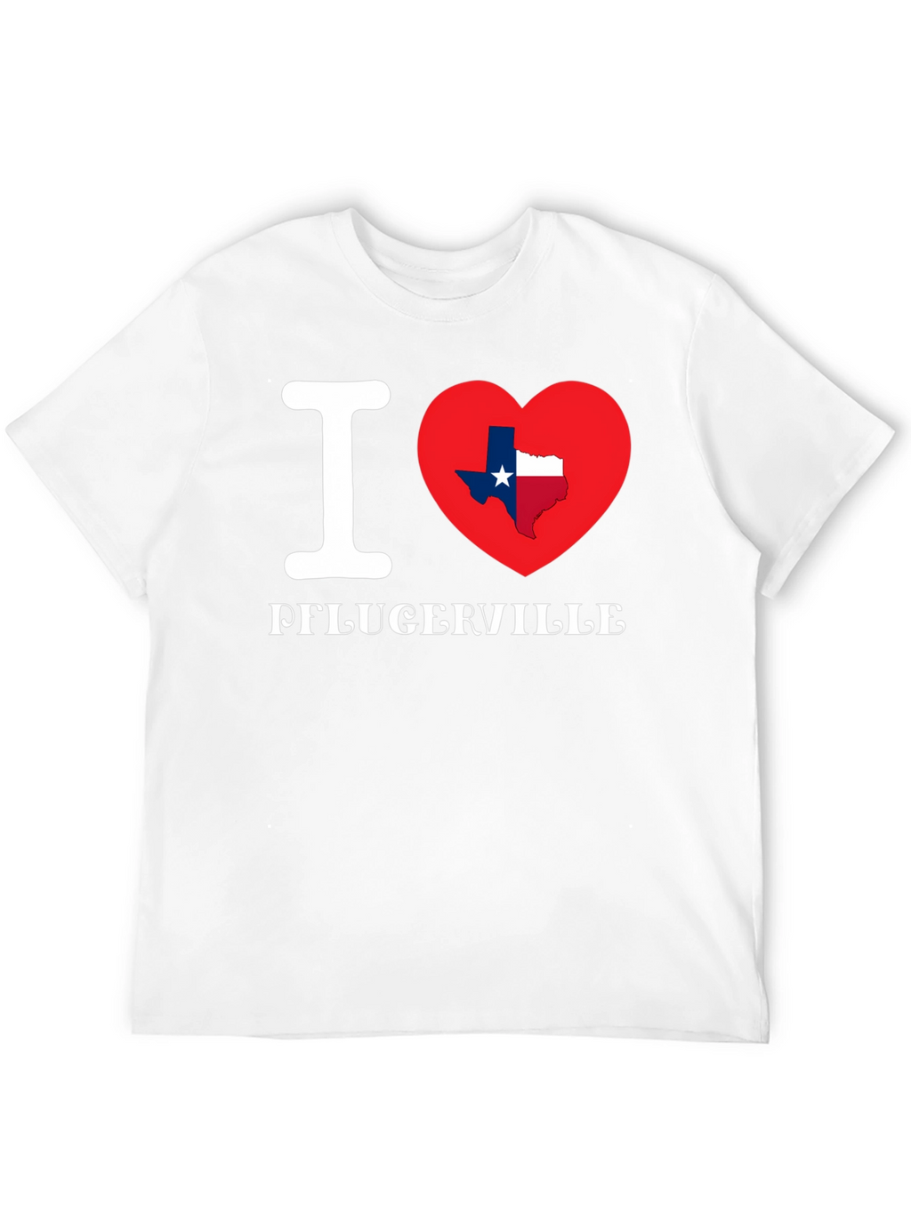 I Heart Pflugerville Texas State Pride T-Shirt