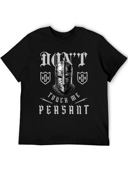 Dont Touch Me Peasant Crusader Knight T-Shirt
