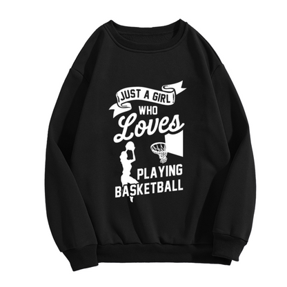Just A Girl Who Loves Playing Basketball Sweatshirt | Female Basketball Player Graphic Crewneck, Retro Sports Pullover Top, Gift for Girls Who Ball