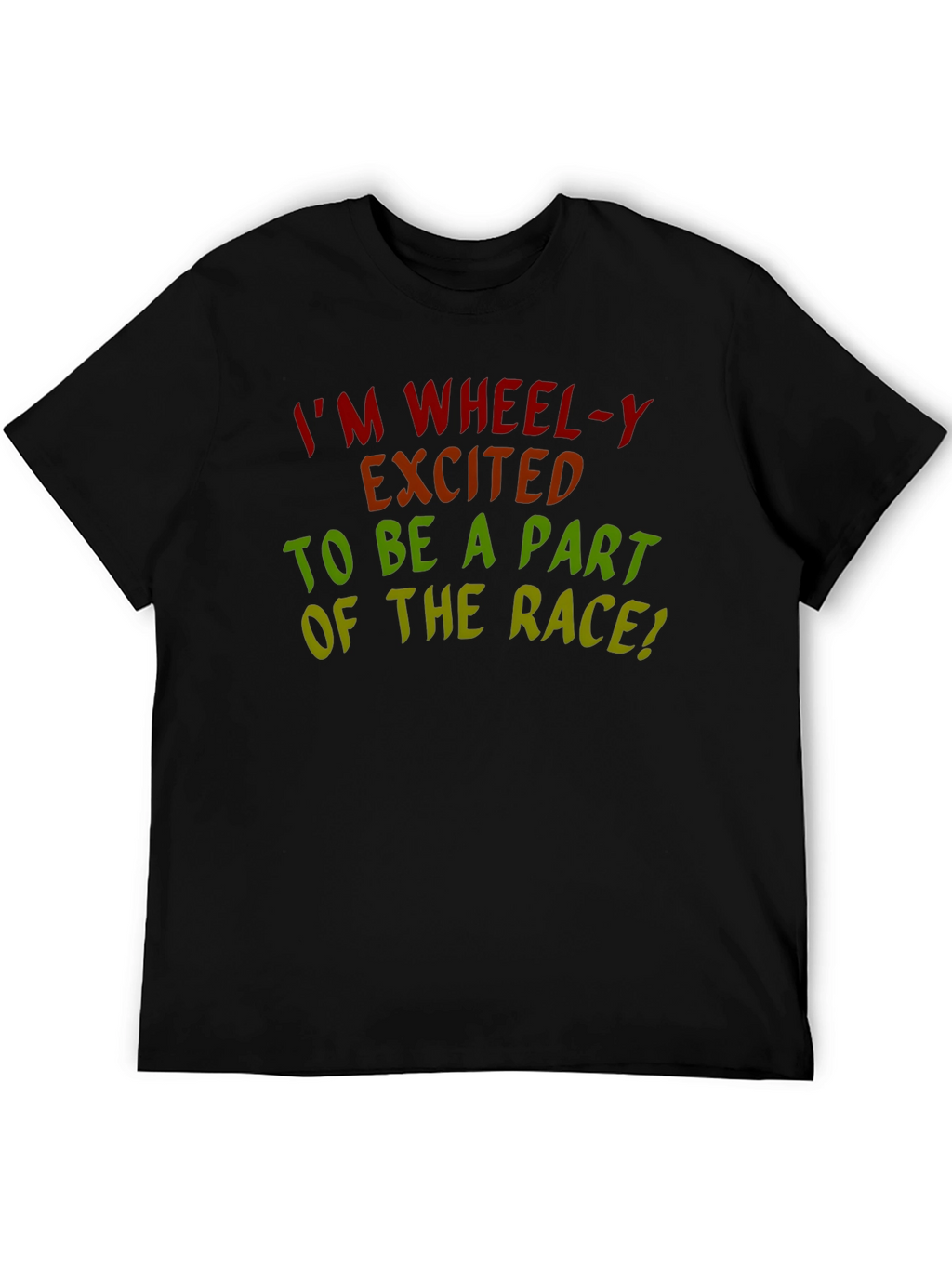 Im Wheel-y Excited Race T-Shirt
