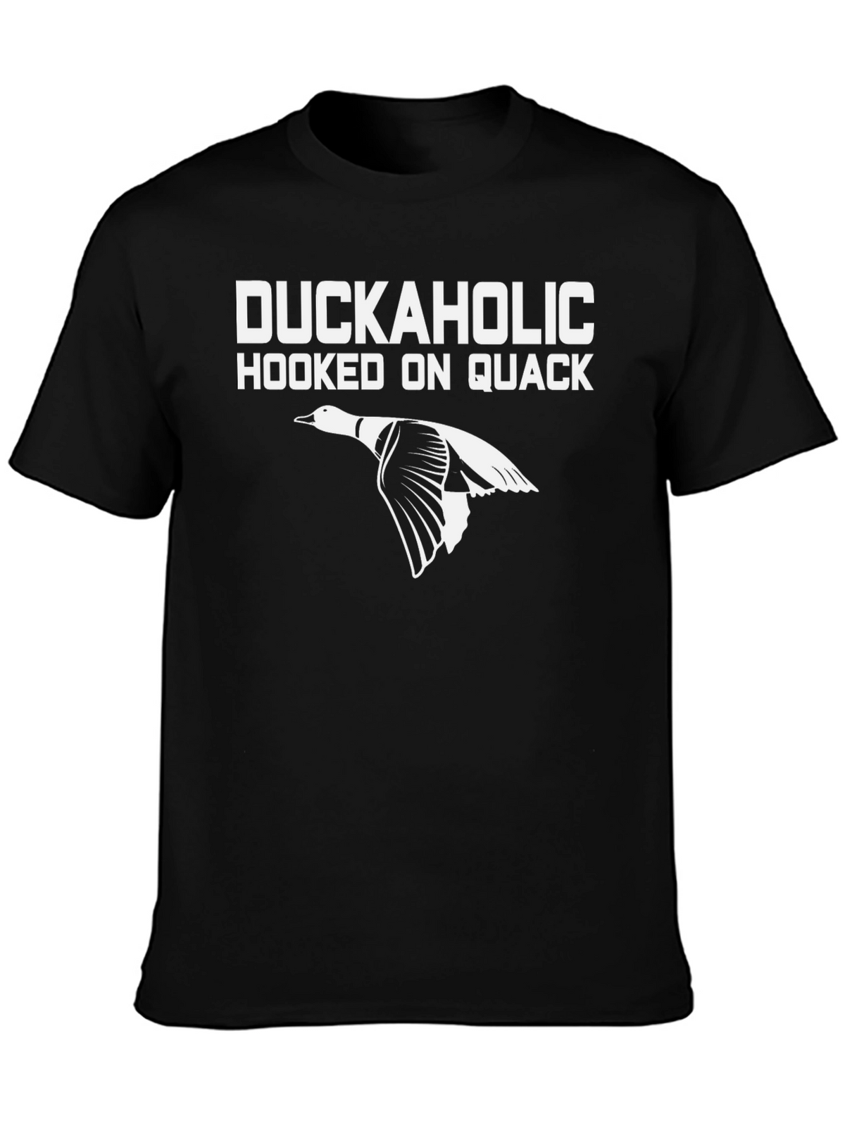 Duckaholic T-Shirt: Hooked on Quack Hunting Tee