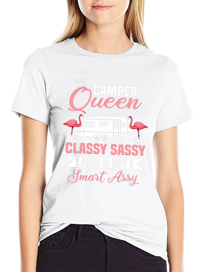 Camper Queen Classy Sassy Smart Assy Tee
