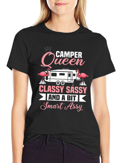 Camper Queen Classy Sassy Smart Assy Tee