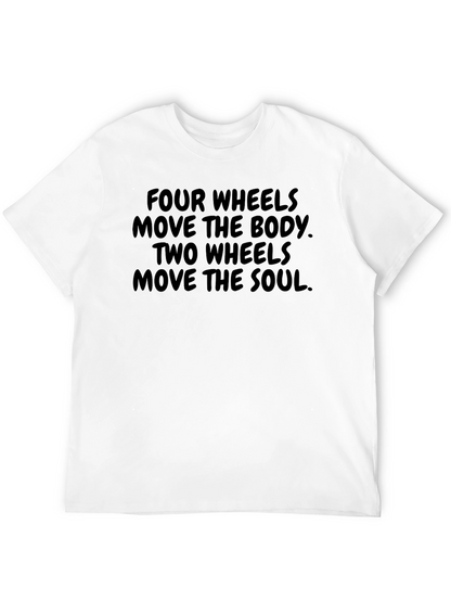 Four Wheels Body Two Wheels Soul Graphic Tee