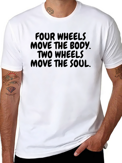 Four Wheels Body Two Wheels Soul Graphic Tee