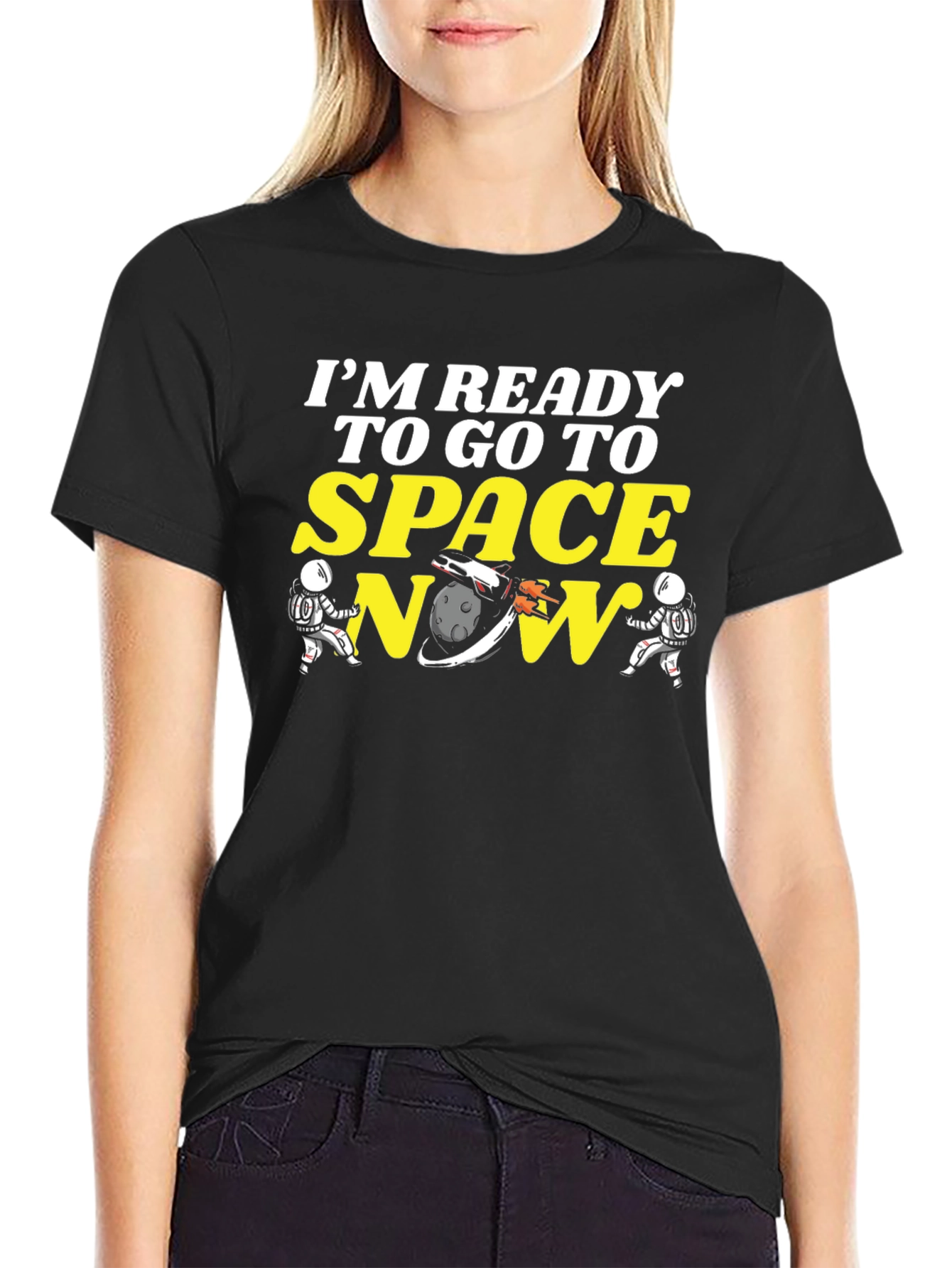 Ready to Go To Space Tee