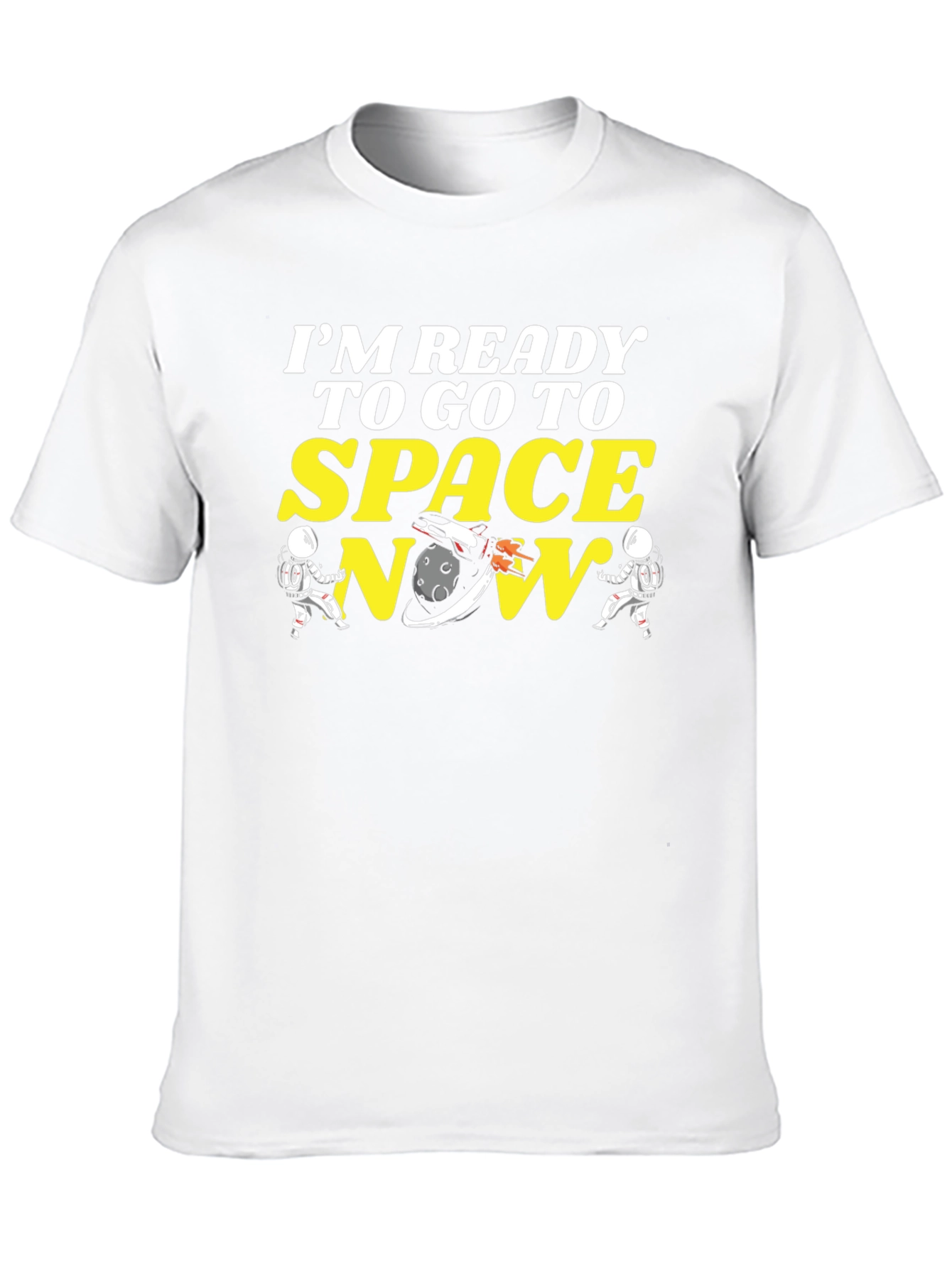Ready to Go To Space Tee