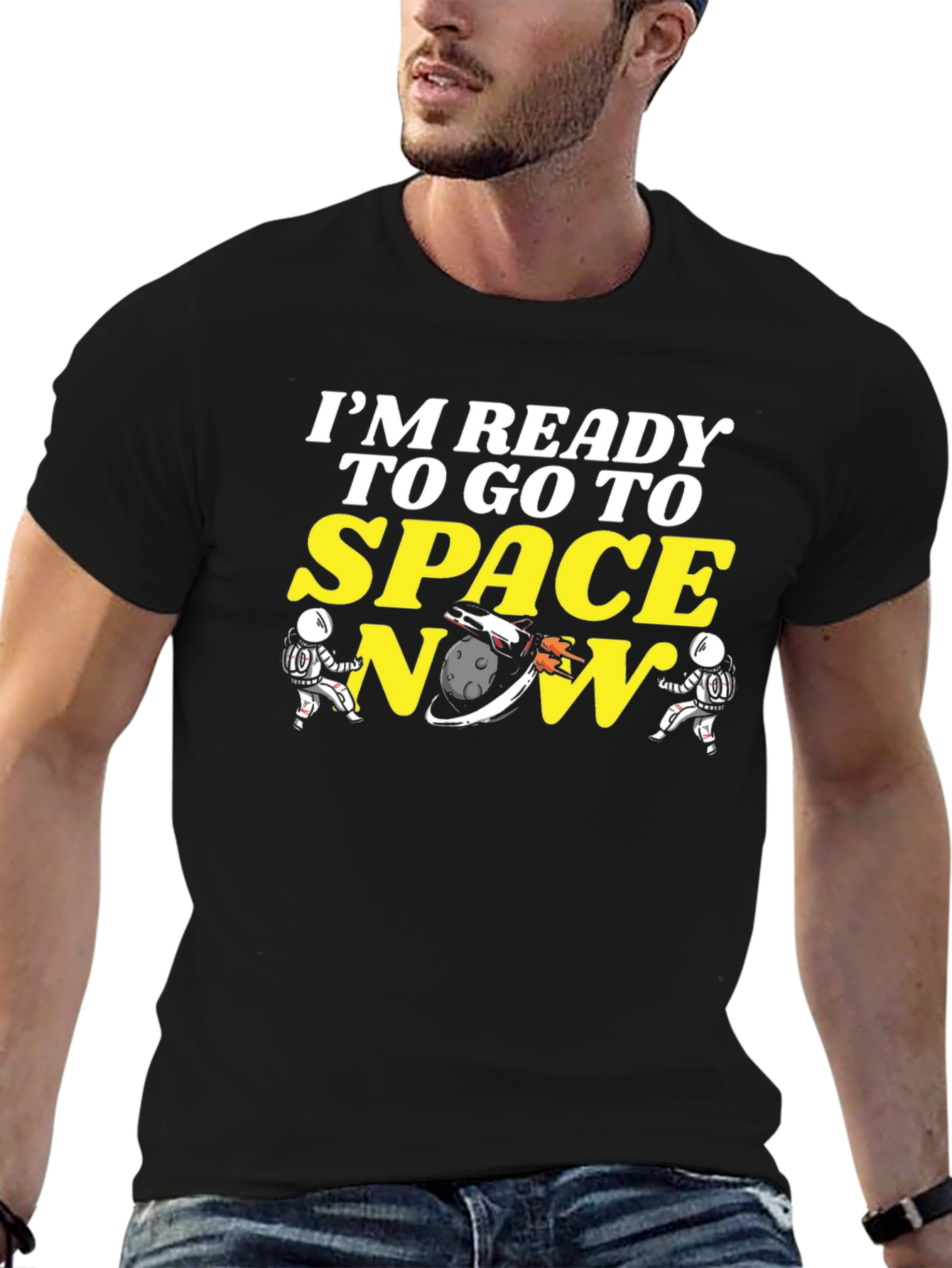 Ready to Go To Space Tee