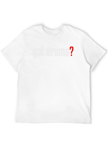 Got Drums? Graphic T-Shirt - Black