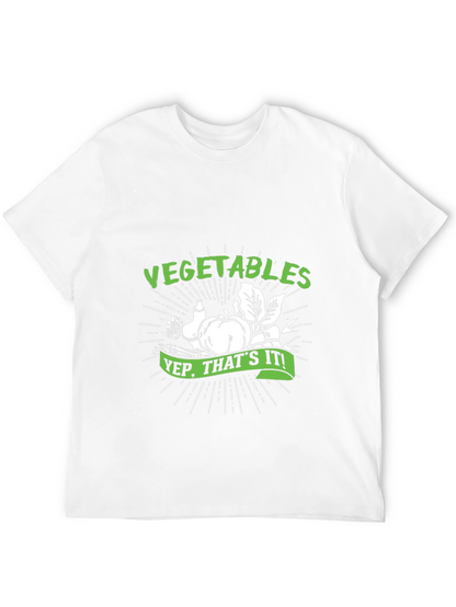 Vegetables Yep Thats It! T-Shirt