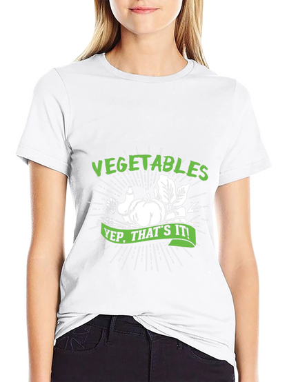 Vegetables Yep Thats It! T-Shirt